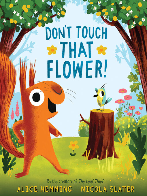 Title details for Don't Touch That Flower by Alice Hemming - Available